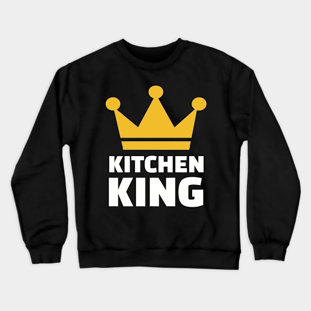 Kitchen King Crewneck Sweatshirt by Designzz